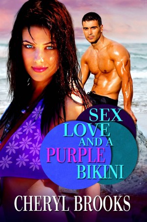 Sex Love and a Purple Bikini